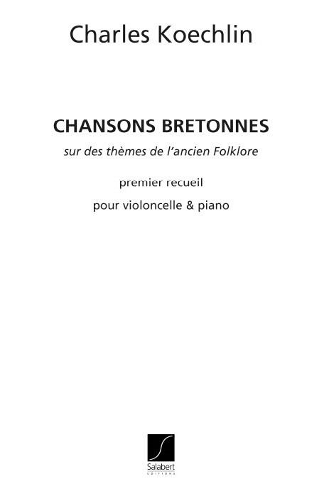 Charles Koechlin: Chansons Bretonnes, Opus 115 - Premier Recueil