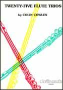 Colin Cowles: 25 Flute Trios