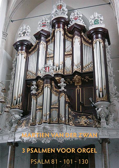 Martien van der Zwan: 3 Psalmen voor Orgel