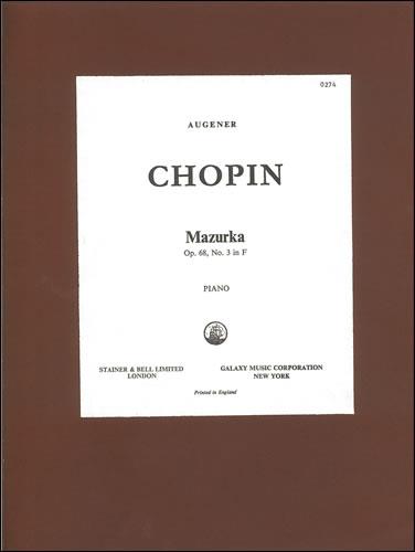 Chopin: Mazurka In F, Op. 68, No. 3