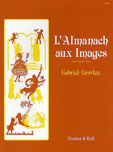 Gabriel Grovlez: Almanach Aux Images