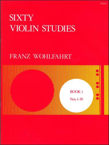 Franz Wohlfahrt: Sixty Studies Op. 45