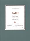 Johann Sebastian Bach: French Suites(6) Bwv812-817