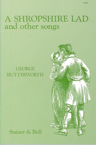  Butterworth: Shropshire Lad & Other Songs