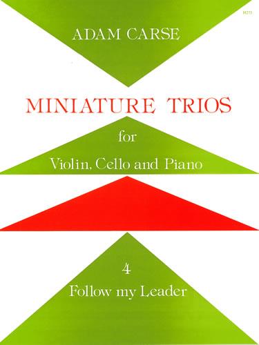 Adam Carse: Miniature Trios 4 Follow My Leader