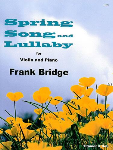 Frank Bridge: Spring Song and Lullaby