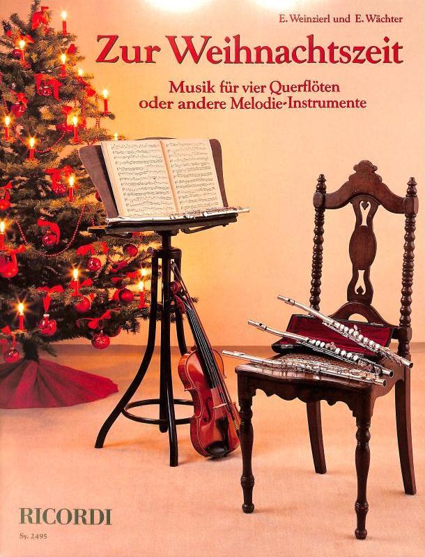 Zur Weihnachtszeit(fuer vier Querflöten oder andere Melodieinstrumente)