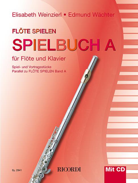 Flöte spielen Spielbuch A(Spielstücke Fur Flöte und Klavier)