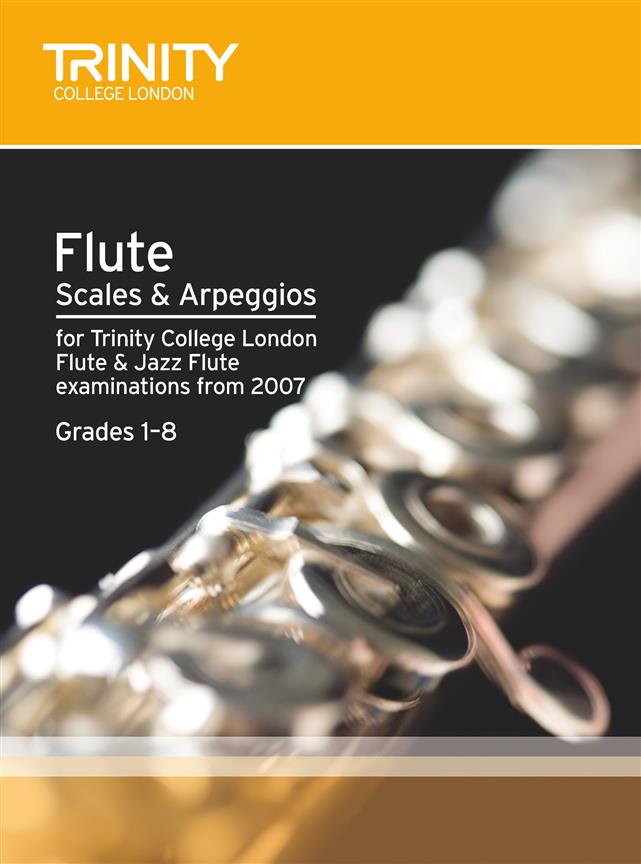Flute Scales and Arpeggios. Grades 1-8