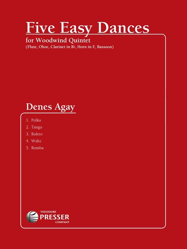 Denes Agay: Five Easy Dances (Woodwind Quintet)