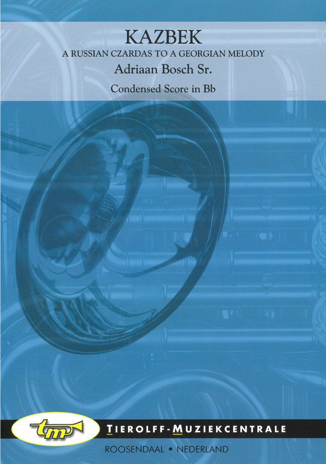 Adriaan Bosch sr.: Kazbek - A Russian Czardas To A Georgian Melody