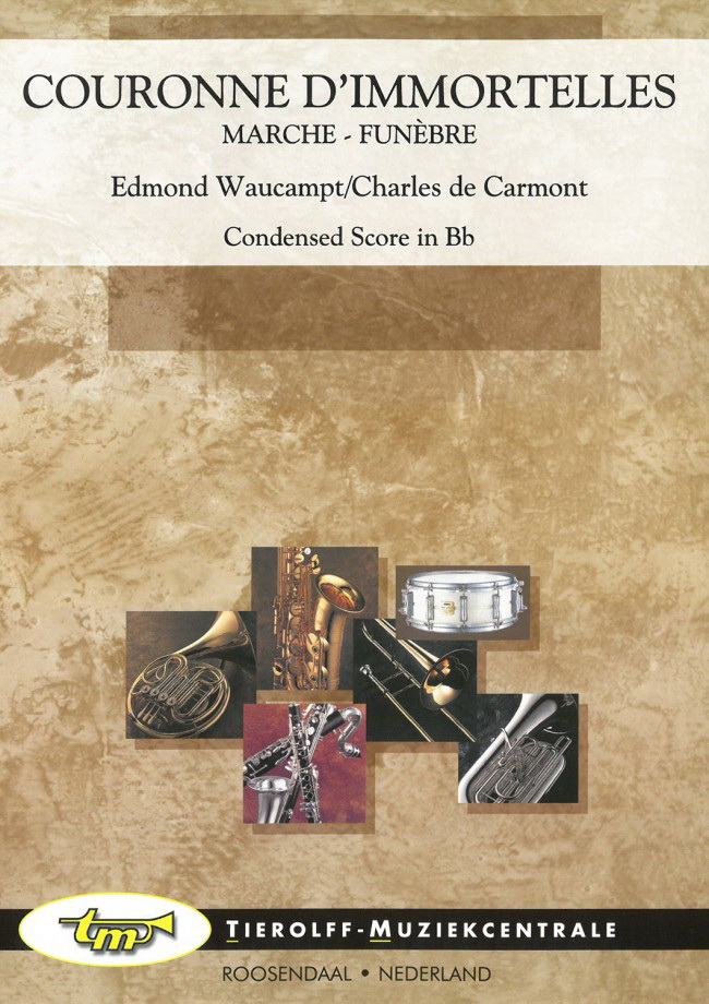 Edmond Waucampt/Charles de Carmont: Couronne d’Immortelles – Marche-Funèbre