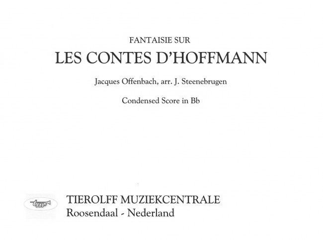 Jacques Offenbach: Les Contes D’Hoffmann / Hoffmann’s Vertellingen / Tales of Hoffmann