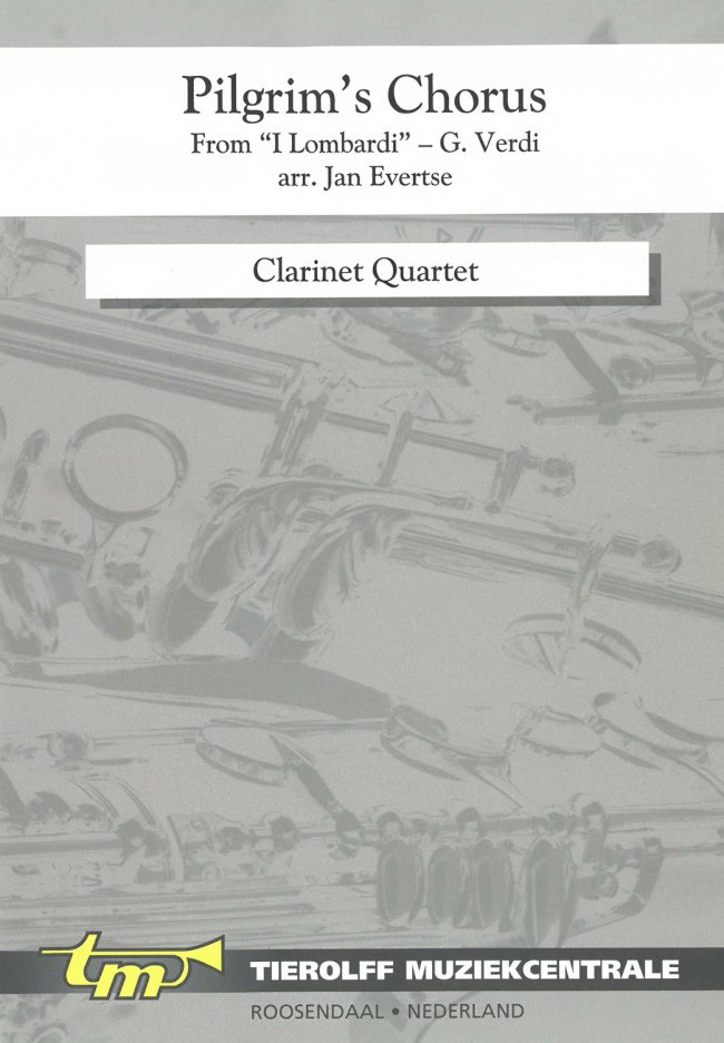 Giuseppe Verdi: Pilgrims’ Chorus – from “I Lombardi”, Clarinet Quartet