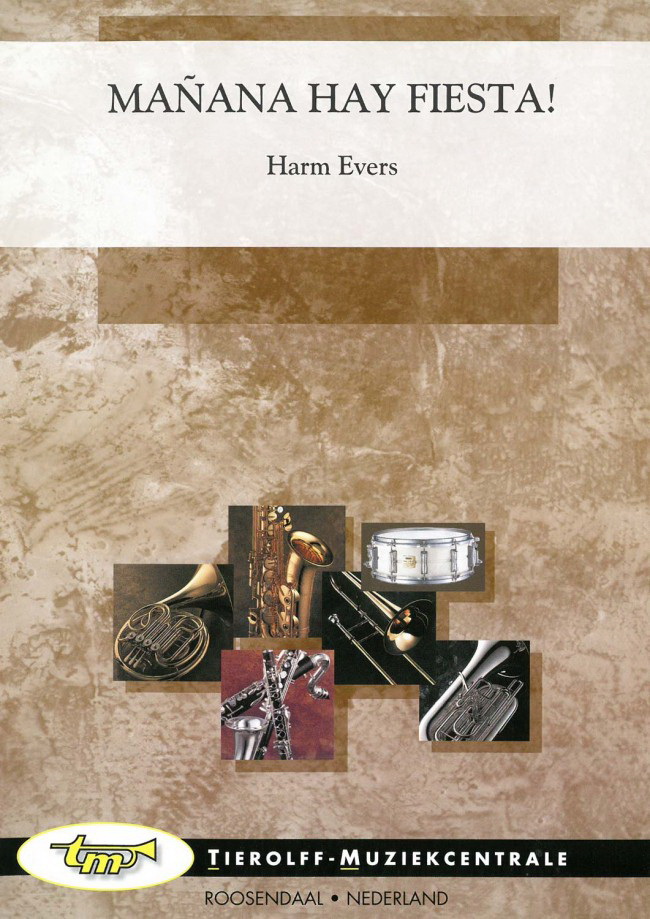 Harm Evers: Manana Hay Fiesta!