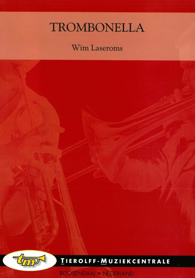 Wim Laseroms: Trombonella