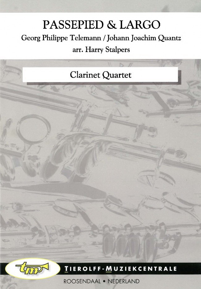 Georp Philipp Telemann/Johann Joachim Quantz: Passepied & Largo, Clarinet Quartet