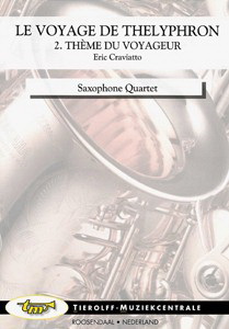 Eric Craviatto: Le Voyage de Thelyphron - Part 2: Theme Du Voyageur, Saxophone Quartet