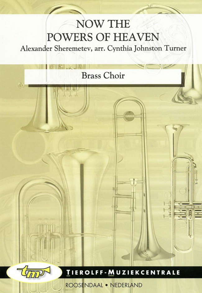 Alexander Sheremetev: Now The Powers Of Heaven, Brass Choir