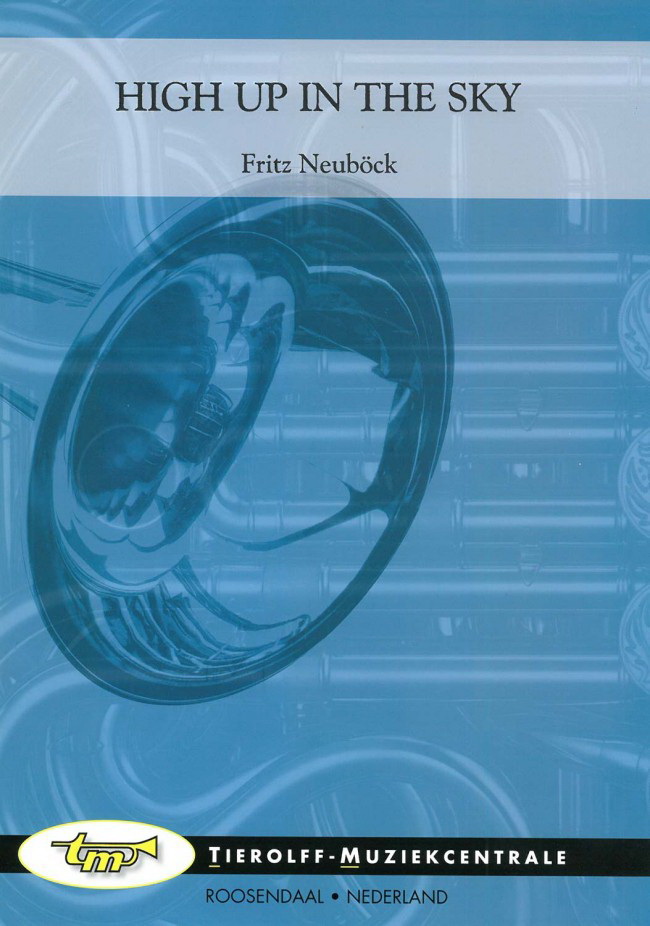 Fritz Neubock: High Up In The Sky