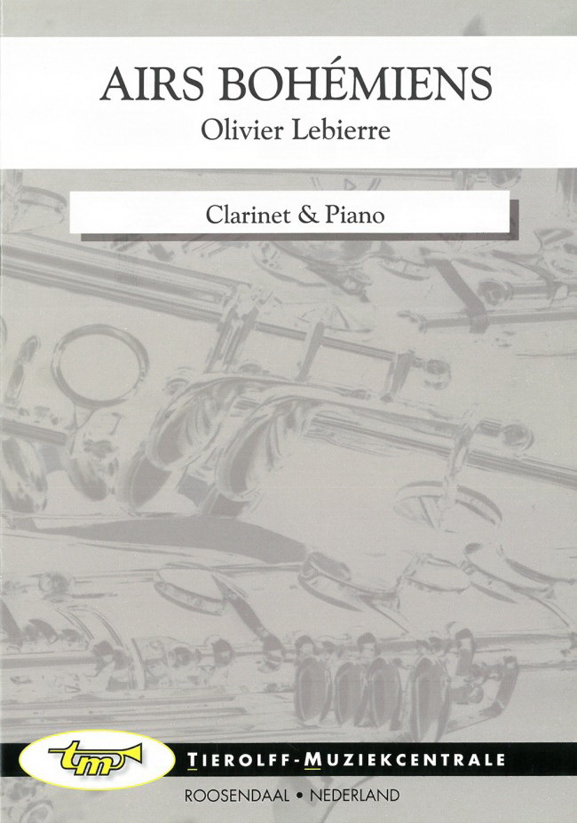 Olivier Lebierre: Airs Bohémiens, Clarinet and Piano