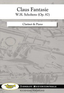 W.H. Scholtens: Claus Fantasie (Opus 87), Clarinet & Piano
