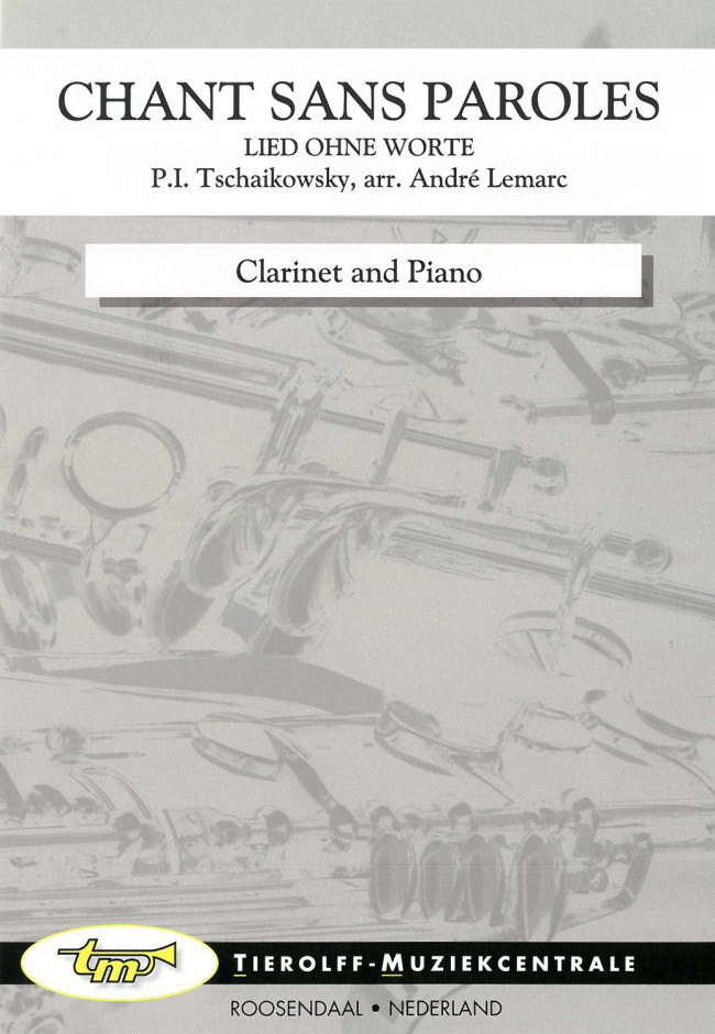 Pyotr Ilych Tschaikovsky: Chant Sans Paroles/Lied Ohne Worte, Clarinet & Piano