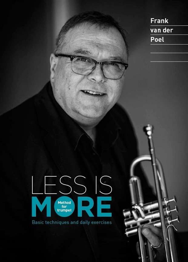 Frank van der Poel: Less is More (Trompetmethode)