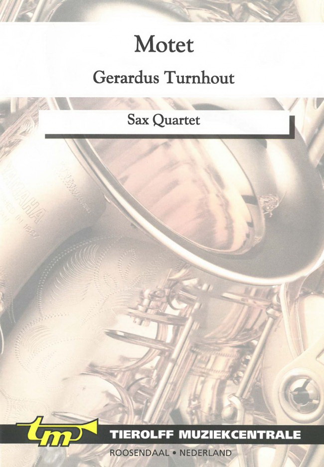 Gerardus Turnhout: Motet, Saxophone Quartet