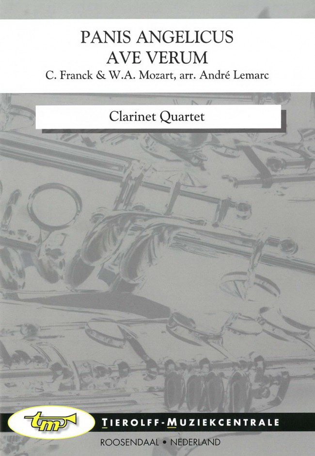 César Franck/Wolfgang Amadeus Mozart: Panis Angelicus / Ave Verum, Clarinet Quartet