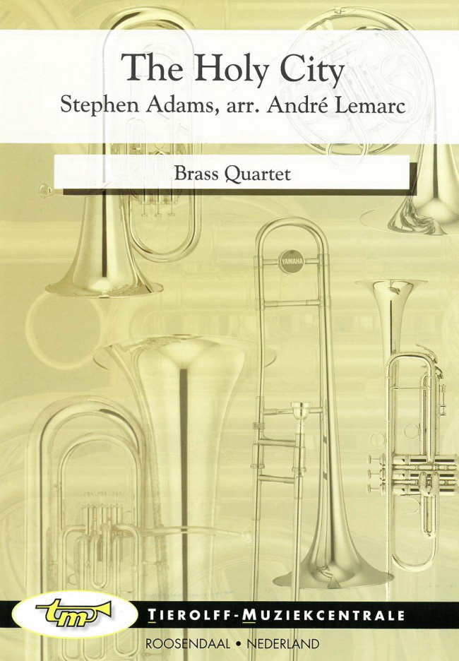 Stephen Adams: The Holy City/Die Heilige Stadt, Brass Quartet