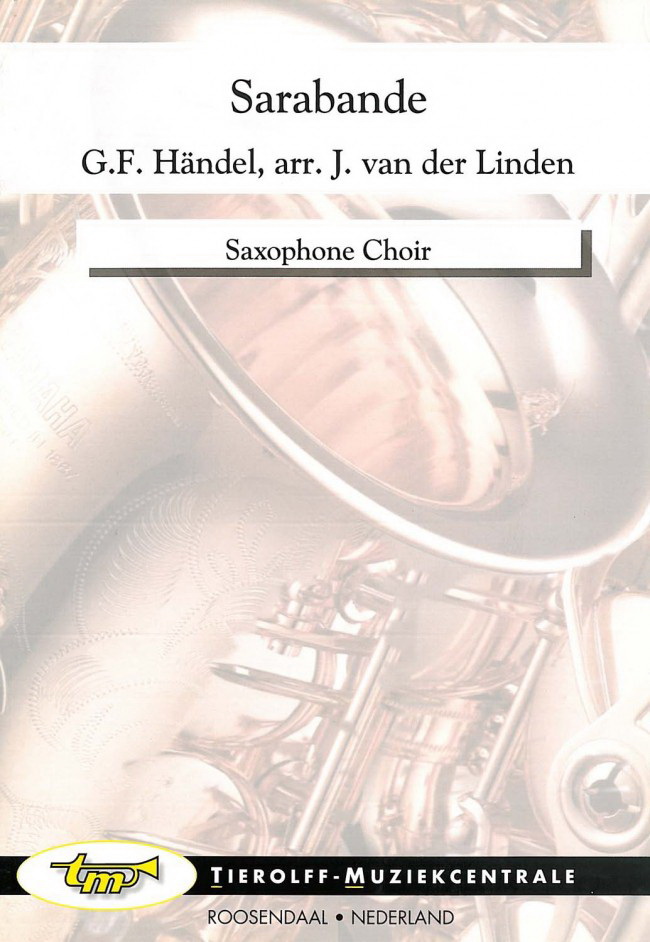 Georg Friedrich Handel: Sarabande, Saxophone Choir