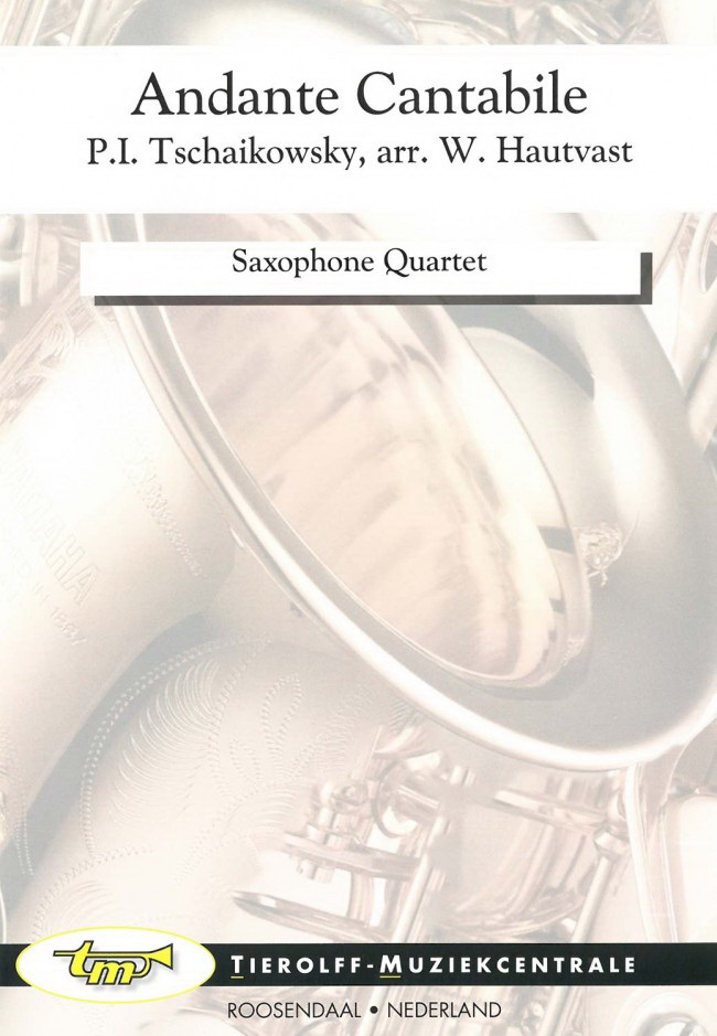 Pyotr Ilych Tschaikovsky: Andante Cantabile, Saxophone Quartet