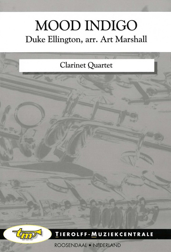 Duke Ellington: Mood Indigo, Clarinet Quartet