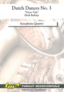 Henk Badings: Friese Trije/Dutch Dances No. 3, Saxophone Quartet