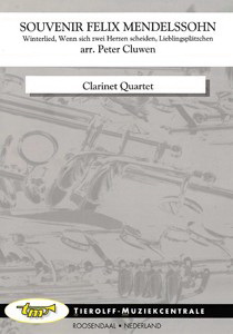 Felix Mendelssohn Bartholdy: Herinneringen Aan Felix Mendelssohn Bartholdy/Souvenirs De Felix Mendelssohn Bartholdy, Clarinet Quartet