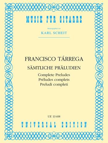 Francisco Tárrega: Sämtliche Präludien