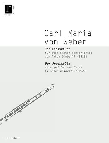 Carl Maria von Weber: Der Freischütz