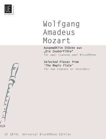Mozart: Ausgewahlte Stucke aus Die Zauberflote