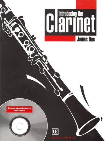 James Rae: Introducing the Clarinet mit CD(Die moderne Klarinettenschule)