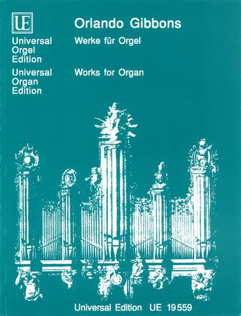 Orlando Gibbons: Werke fuer Orgel