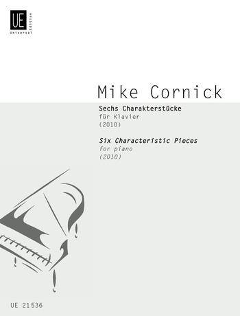 Mike Cornick: Sechs Charakterstücke