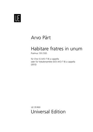 Arvo Part: Habitare Fratres In Unum