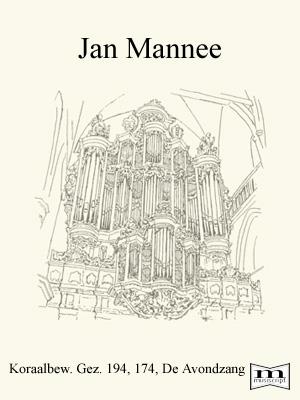 Jan Mannee: Koraalbewerkingen