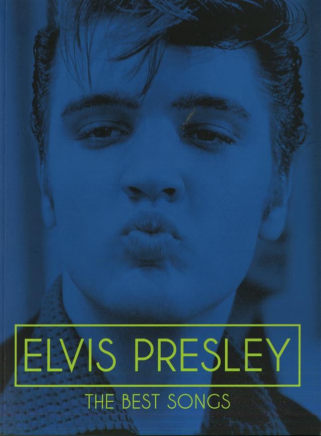 Elvis Presley: The Best Songs
