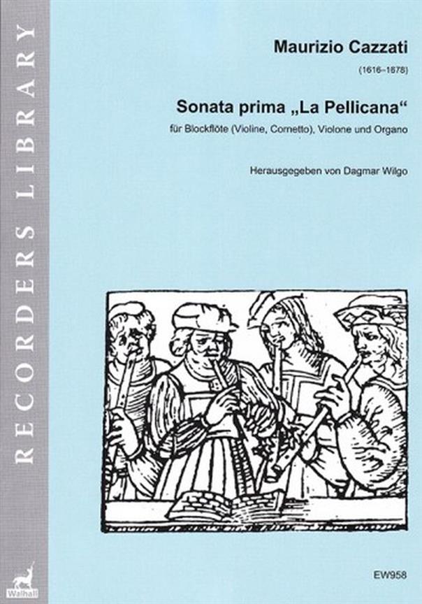 Maurizio Cazzati: Sonata Prima La Pellicana