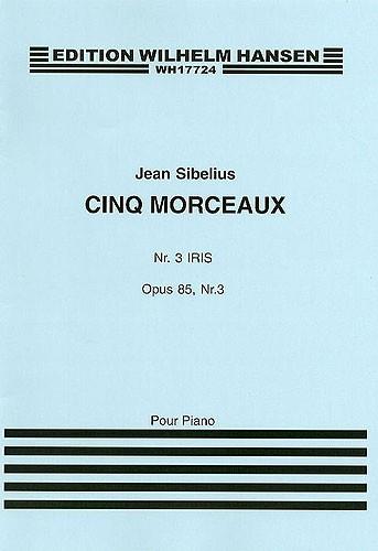 Sibelius: Five Pieces Op. 85 No. 3 'Iris'