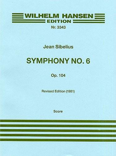 Sibelius: Symphony No. 6 Op. 104