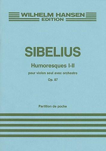 Sibelius: Humoresques I – II Op. 87