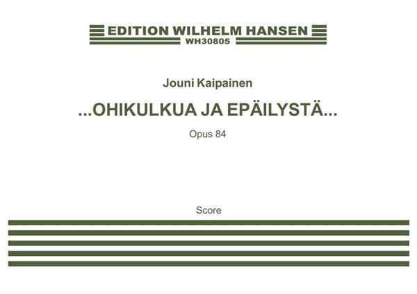 ?Ohikulkua Ja Epäilystä?